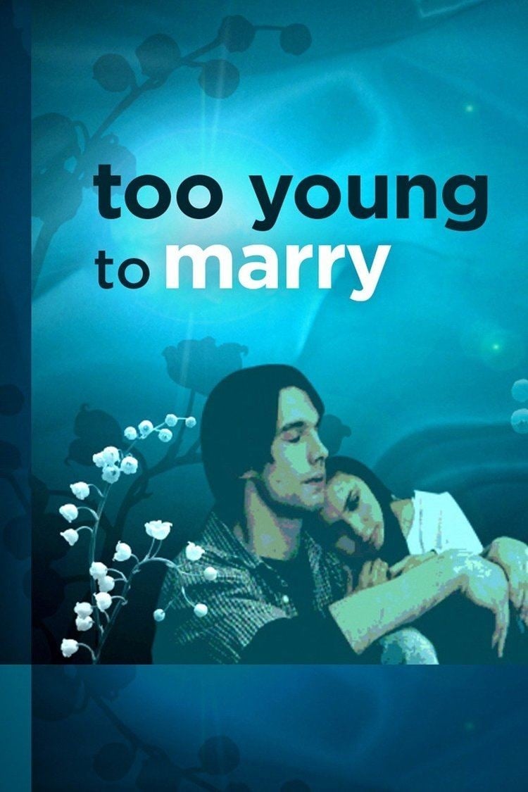 Постер Too Young to Marry